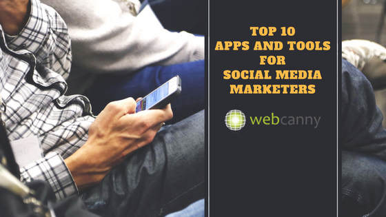 Apps and Tools for Social Media Marketers