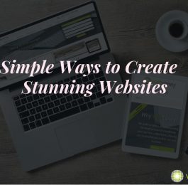 Simple Ways to Create Stunning Websites